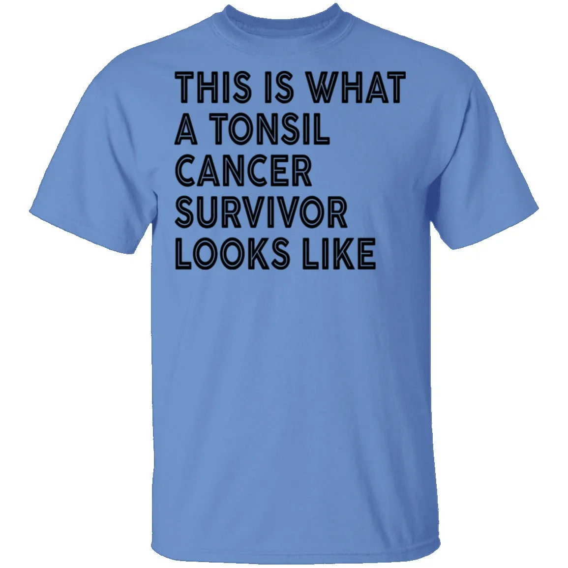 This Is What A Tonsil Cancer Survivor Looks Like T-Shirt