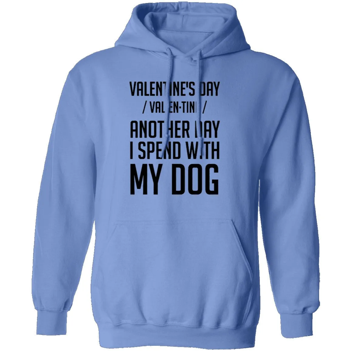 Valentine's Day - Another Day Spent With My Dog T-Shirt