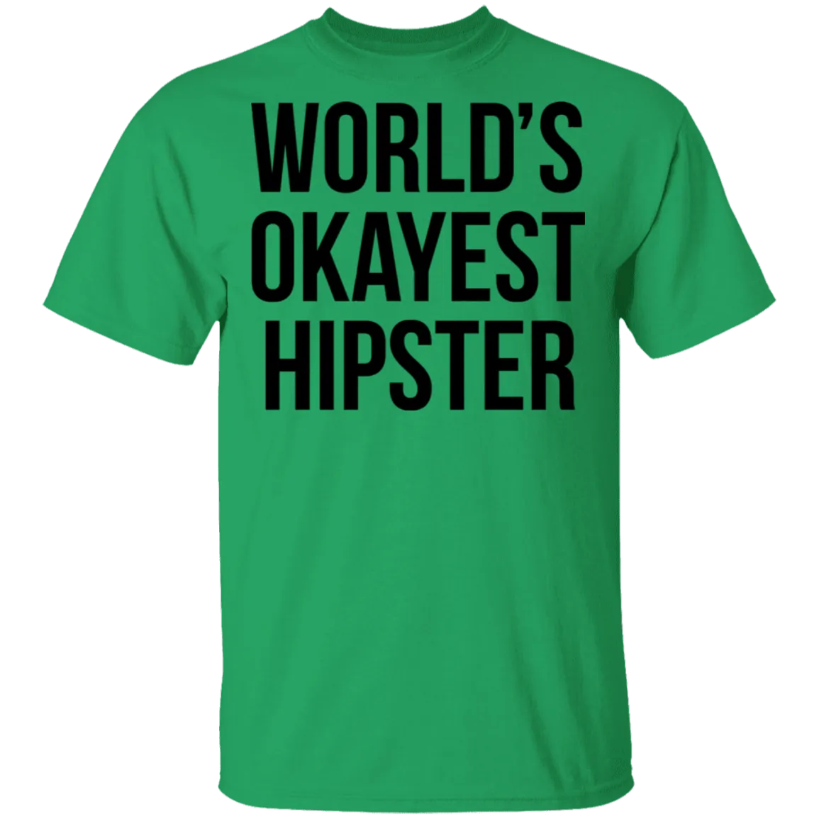 World's Okayest Hipster T-Shirt